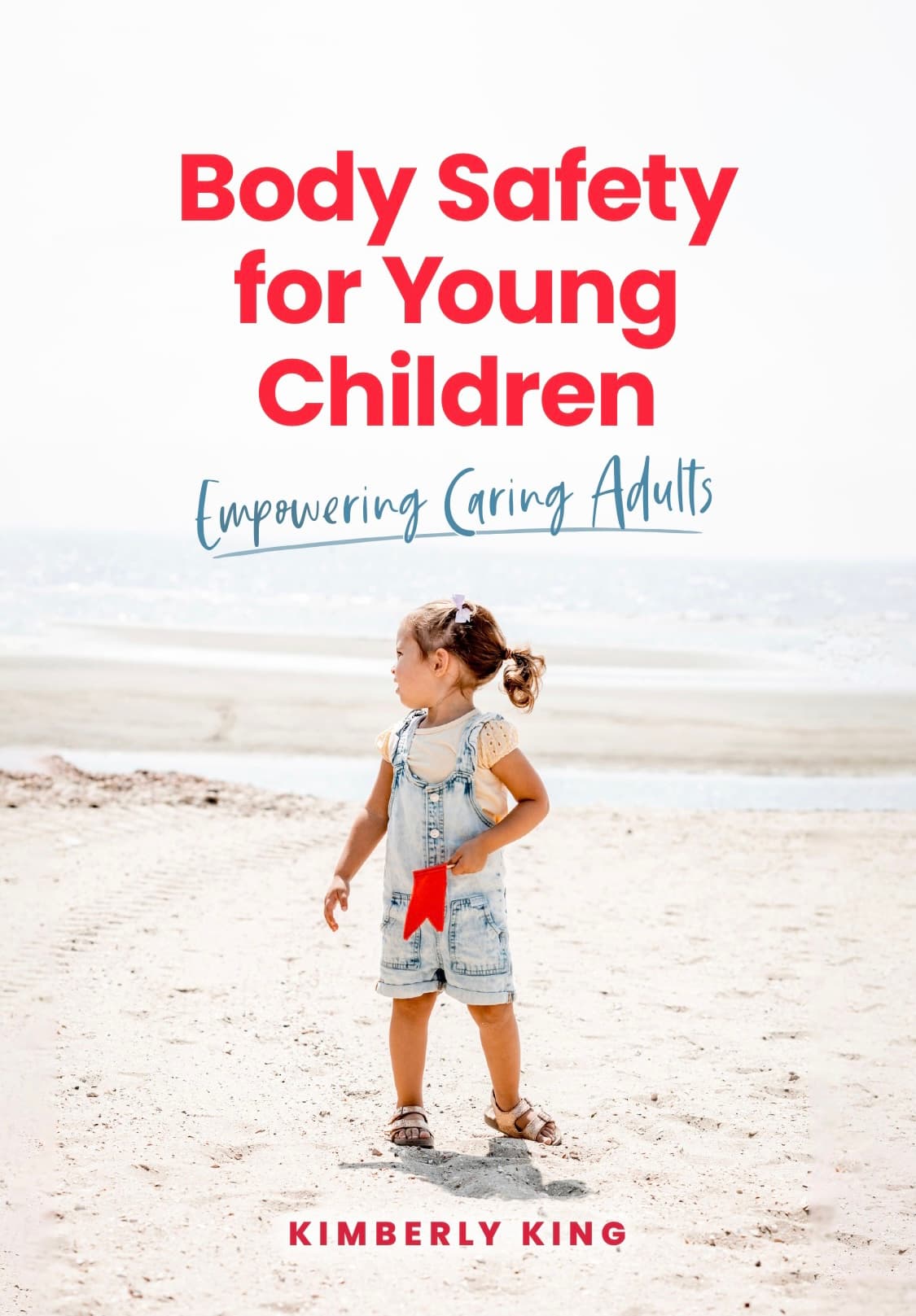 Body Safety for Young Children: Empowering Caring Adults
